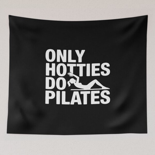 Item preview, Only Hotties Do Pilates Funny Workout Gym Fitness Core Girl designed and sold by LinlinsDemons.