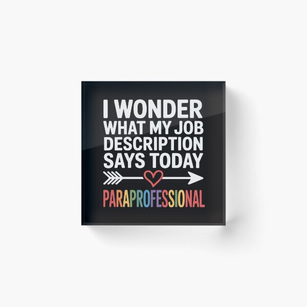 Item preview, Job Description Paraprofessional designed and sold by Viepenny.