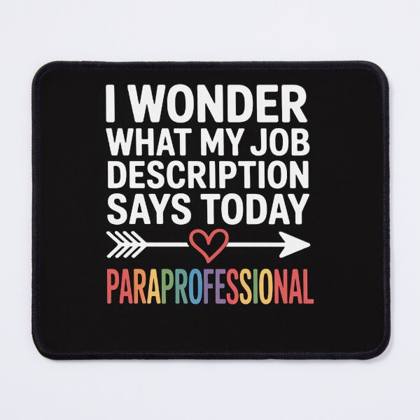 Item preview, Job Description Paraprofessional designed and sold by Viepenny.