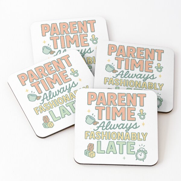 Item preview, Parent Time: Always Fashionably Late | Funny Parenting Quote Design designed and sold by inkoutninja.