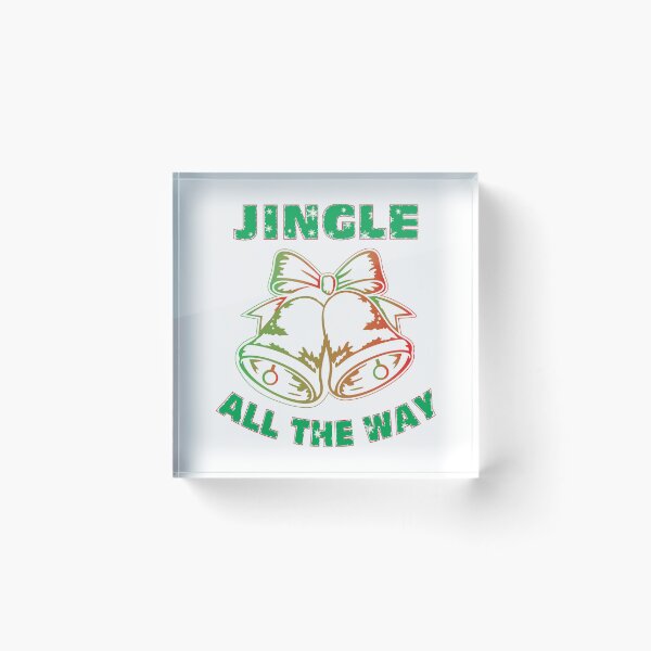 Item preview, JINGLE ALL THE WAY designed and sold by TayShopMT.