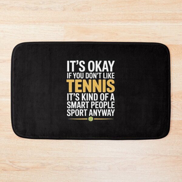 Item preview, Its Ok If You Don't Like Tennis   For Women Men designed and sold by Viepenny.