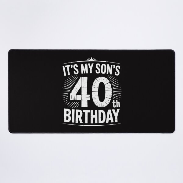 Item preview, Its My Sons 40th Birthday Parent Celebration Distressed designed and sold by Viepenny.