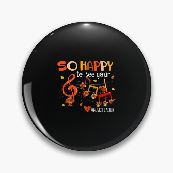 Item preview, So Happy To See Your Music Educator Turkey Gift designed and sold by DanielleTonia.