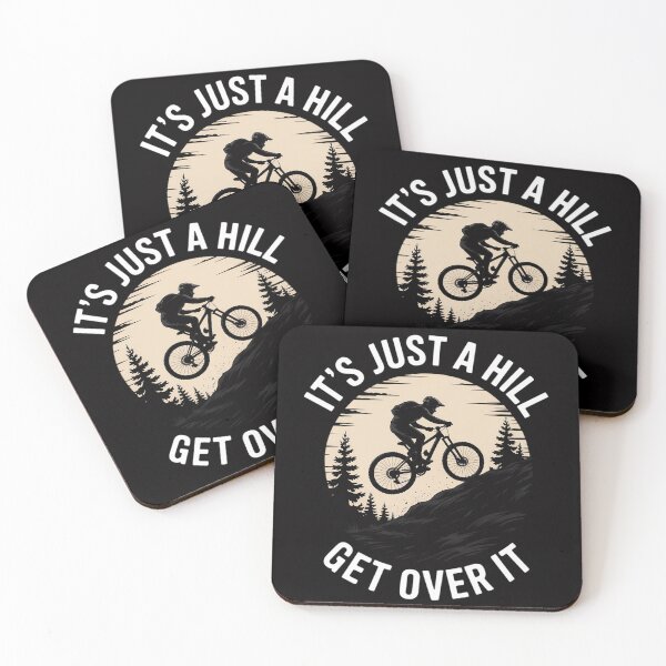 Item preview, It's Just A Hill Get Over It - Cyclist MTB Mountain Biking designed and sold by Viepenny.
