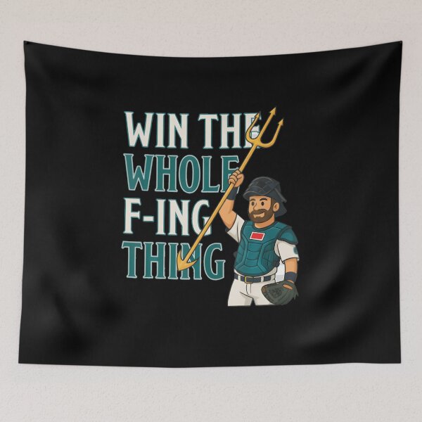Item preview, Win The Whole F-Ing Thing - Seattle Baseball Cal Raleigh designed and sold by DanielleTonia.