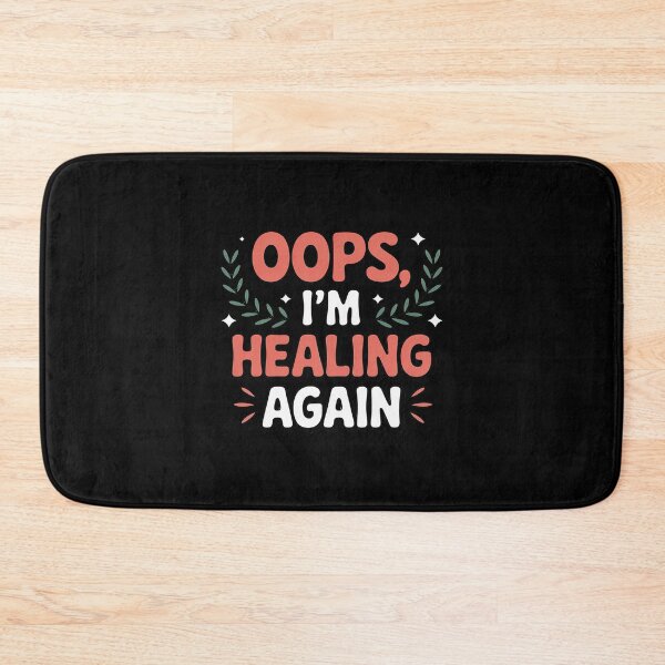 Item preview, Oops, I'm Healing Again Silly Mental Health designed and sold by LinlinsDemons.