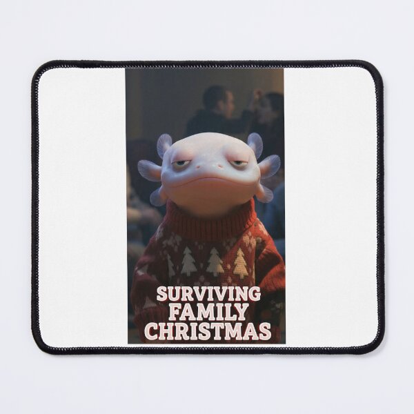 Item preview, Surviving Family Christmas – Stressed Axolotl Pixar-Style Design designed and sold by MadeByACJ.