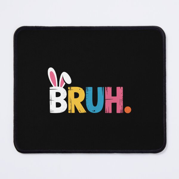 Item preview, Bruh Meme Easter Day Funny Bunny Eggs designed and sold by DentistLegal.