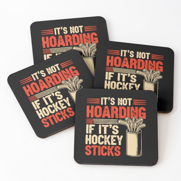 Item preview, Its Not Hoarding If Its Hockey Sticks Funny designed and sold by EarlineRenee.