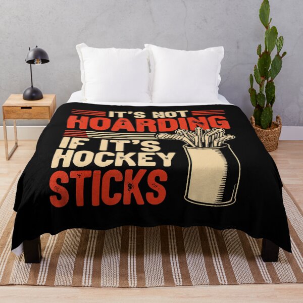Item preview, Its Not Hoarding If Its Hockey Sticks Funny designed and sold by EarlineRenee.