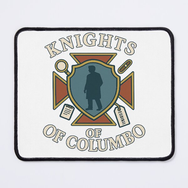 Item preview, Knights of Columbo designed and sold by TheAnnoyingMage.