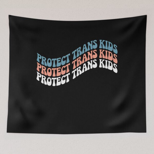 Item preview, Protect Trans Kids Support Trans designed and sold by DentistLegal.
