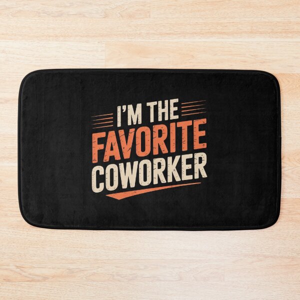 Item preview, I'm The Favorite Coworker Matching Employee Coworker designed and sold by EntroRhim.