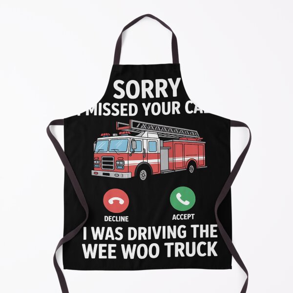Item preview, Im Sorry I Missed Your Call I Was Driving The Wee Woo Truck designed and sold by EntroRhim.