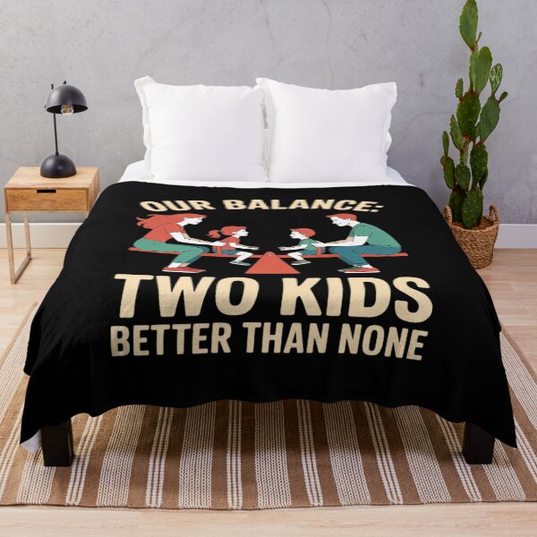 Item preview, Our Balance Two Kids Better Than None Family Reunion designed and sold by velltoons.