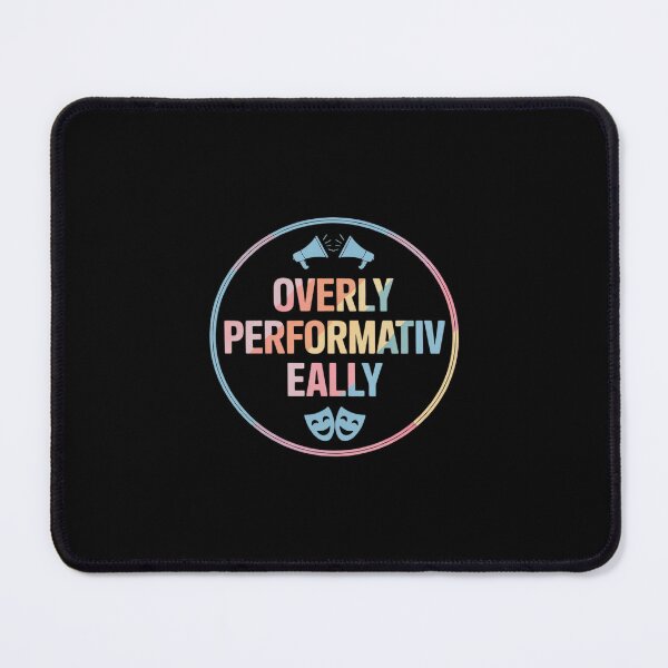 Item preview, Overly Performative Ally Satirical Statement designed and sold by velltoons.