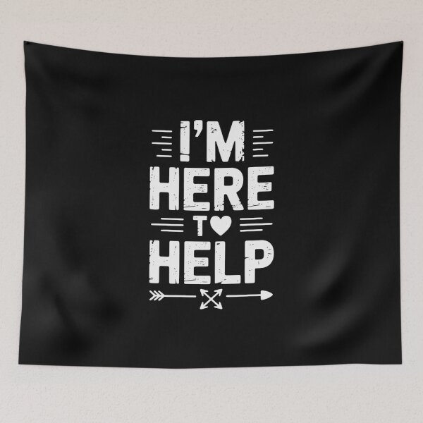 Item preview, I'm Here To Help Helping Helper Job designed and sold by EntroRhim.