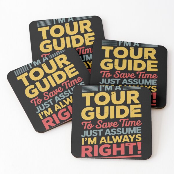 Item preview, I'm A Tour Guide Im Always Right   Tourist Guide designed and sold by EntroRhim.