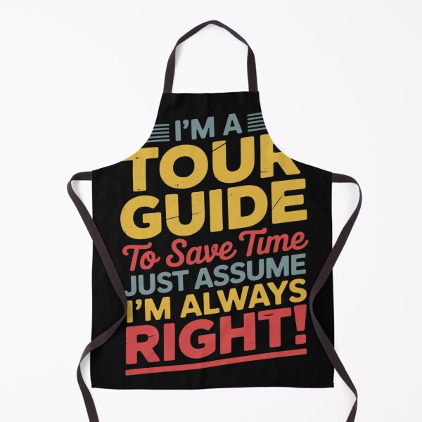 Item preview, I'm A Tour Guide Im Always Right Tourist Guide designed and sold by EntroRhim.