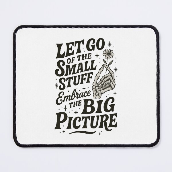 Item preview, Let Go of the Small Stuff Embrace the Big Picture | Skeleton Hand Motivational Design designed and sold by inkoutninja.