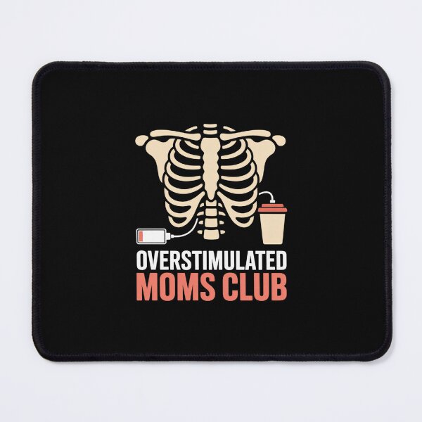 Item preview, Overstimulated Moms Club Tshirt Mom Depression Mental Health designed and sold by velltoons.