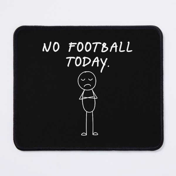 Item preview, Funny No Football Today Football Lover designed and sold by KristenSophie.