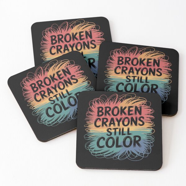 Item preview, Broken Crayons Can Still Color Kids Mental Health Awareness designed and sold by TrinaEspinoza.