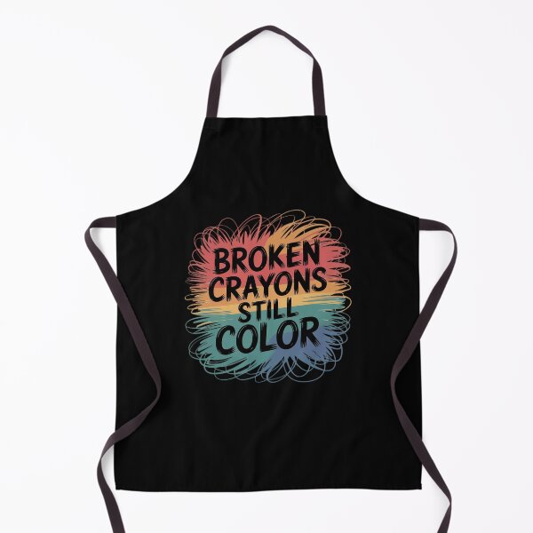 Item preview, Broken Crayons Can Still Color Kids Mental Health Awareness designed and sold by TrinaEspinoza.