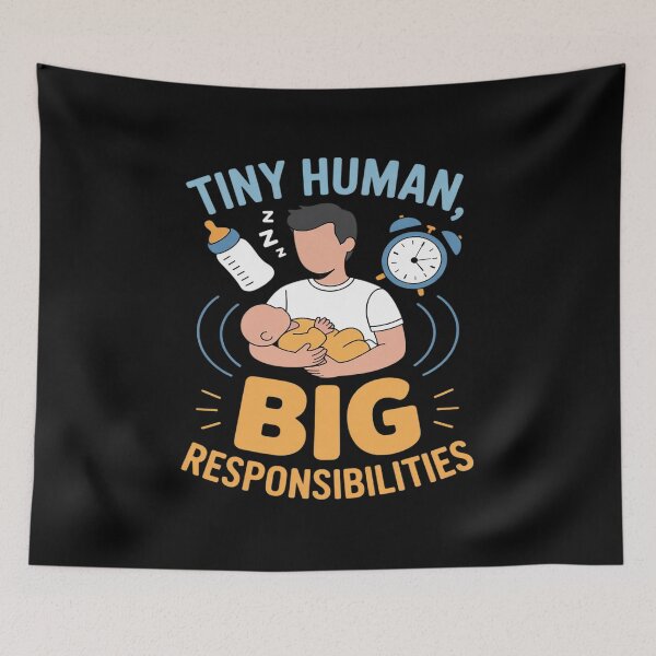 Item preview, Parenting Humor Tiny Human Big Responsibilities designed and sold by FndPardaL.