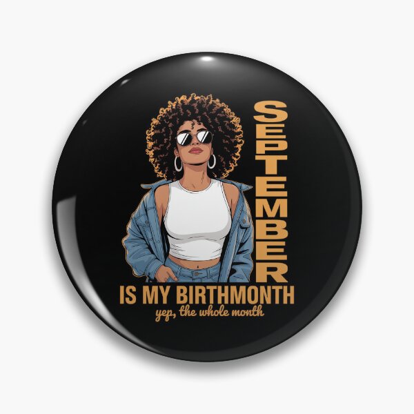 Item preview, Funny September Is My Birthday Yes The Whole Month Birthday designed and sold by AmparoBoyle.