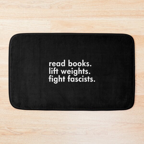 Item preview, Read Books Lift Weights Fight Fascists Reading Activism Meme designed and sold by ClaraTeresa1.