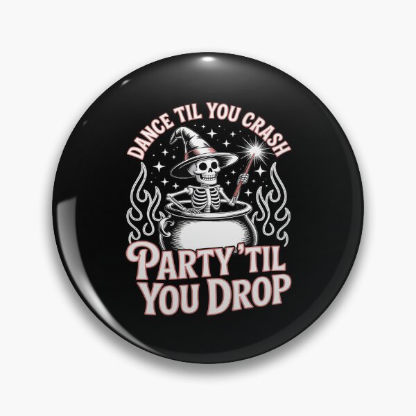 Item preview, Party Til You Drop Dance Til You Crash designed and sold by JaskconLIfe23.