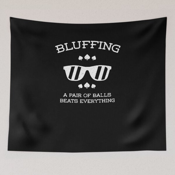 Item preview, Funny Bluffing Pair Of Balls Poker Gambling Gambler Shirt designed and sold by LookTwice.