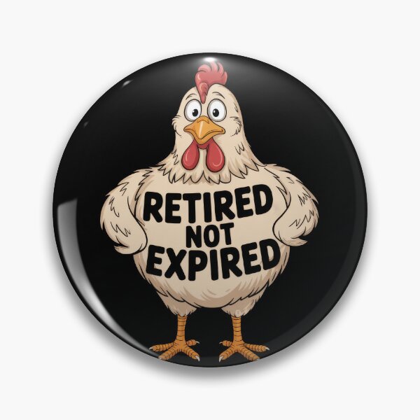 Item preview, Retired Not Expired – Funny Retirement Quote designed and sold by TextMood.