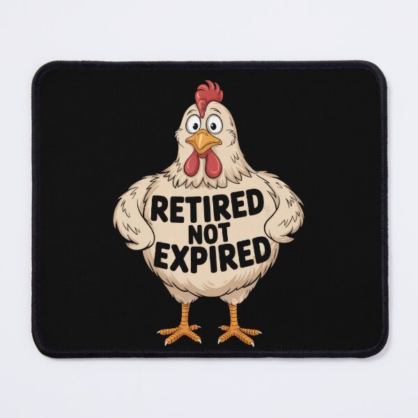 Item preview, Retired Not Expired – Funny Retirement Quote designed and sold by TextMood.