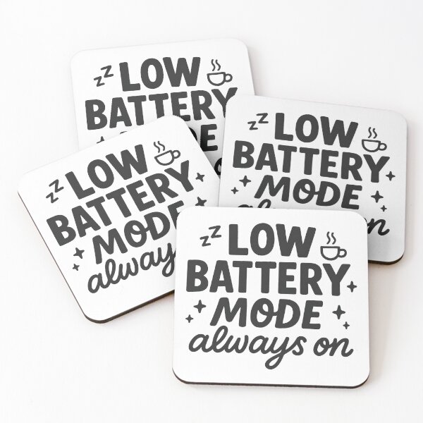 Item preview, Low Battery Mode Always On | Funny Tired Introvert Coffee Quote Design designed and sold by inkoutninja.