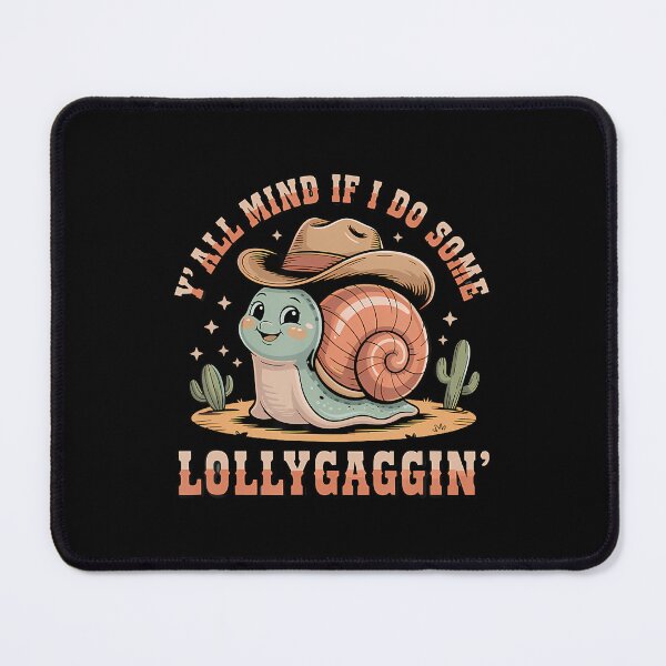 Item preview, Yall Mind If I Do Some Lollygaggin Cowboy Snail Cute designed and sold by EstherDiane.