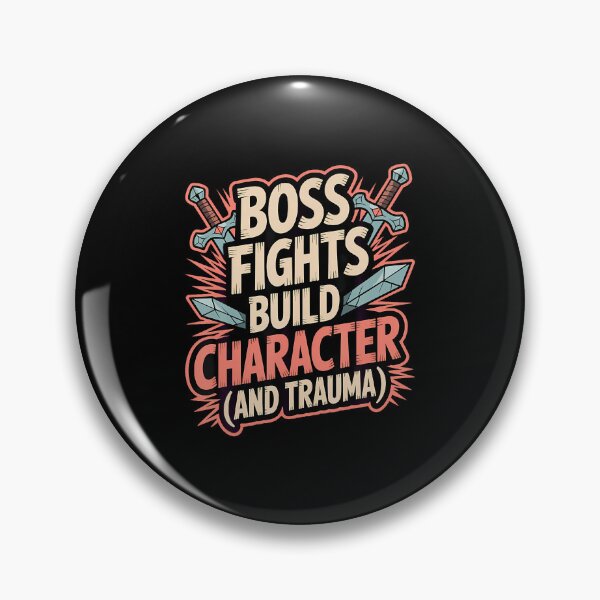 Item preview, Boss Fights Build Character And Trauma - Rpg Quote designed and sold by EstherDiane.