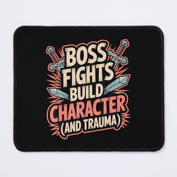 Item preview, Boss Fights Build Character And Trauma - Rpg Quote designed and sold by EstherDiane.