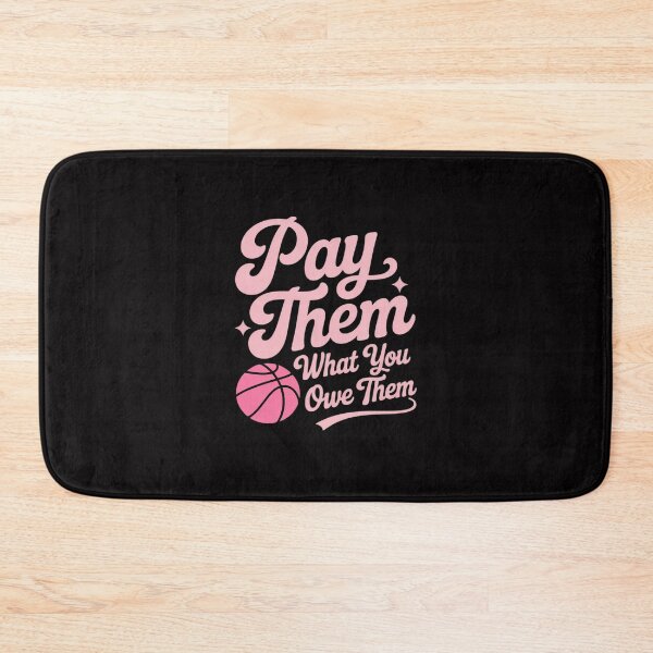 Item preview, Pay Them What You Owe Them Support Women’s Sports Basketball designed and sold by TechnicalSara.