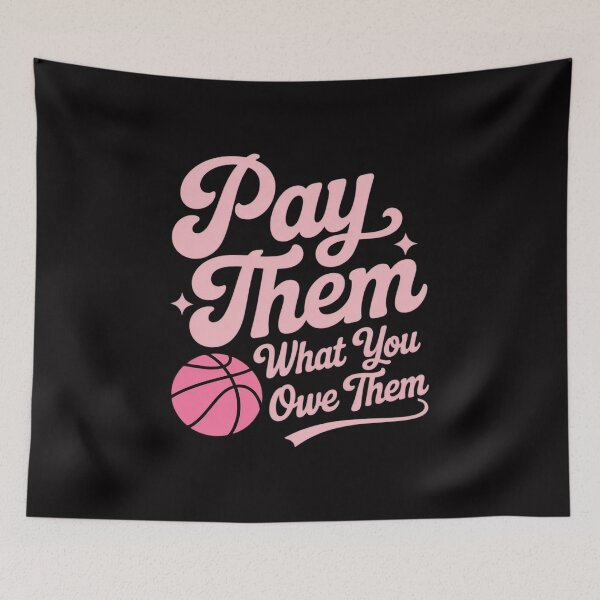 Item preview, Pay Them What You Owe Them Support Women’s Sports Basketball designed and sold by TechnicalSara.