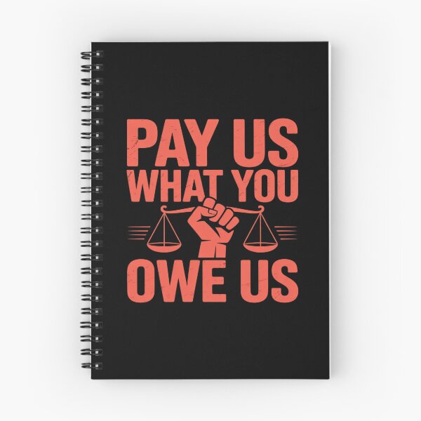 Item preview, Pay Us What You Owe Us Bold Justice Statement designed and sold by TechnicalSara.
