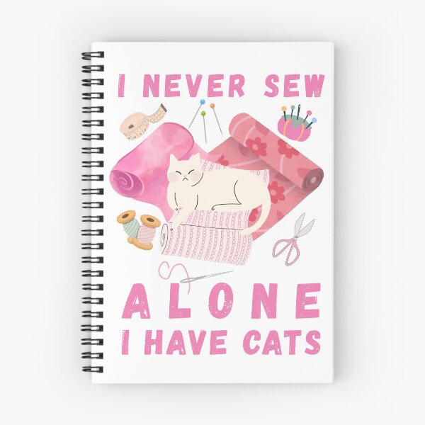 Item preview, I Never Sew Alone I Have Cats - A Cat Sewing  designed and sold by Wiss2Arts.