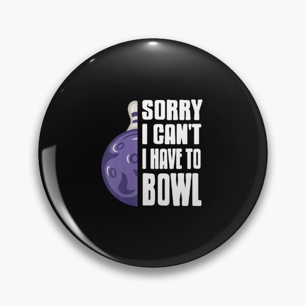 Item preview, Sorry My Lane Is Calling Funny Bowling designed and sold by JenniferJanice.