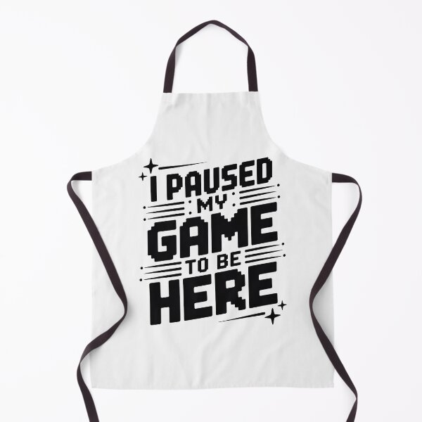 Item preview, I Paused My Game To Be Here 2025, I Paused My Game To Be Here designed and sold by graphic-genie.