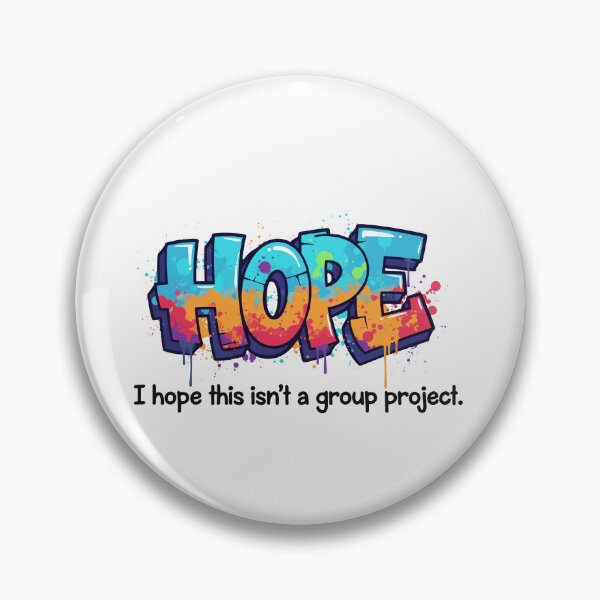 Item preview, I Hope This Isn't A Group Project designed and sold by Red Arts.