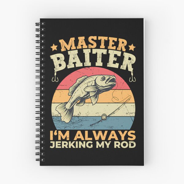 Item preview, Master Baiter I'M Always Jerking My Rod Funny Fish designed and sold by KristinTara.