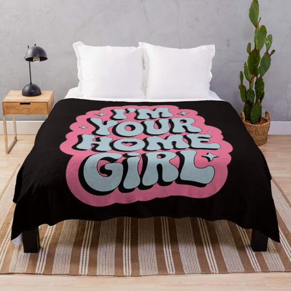 Item preview, I'm Your Home Girl designed and sold by RopboxRone.