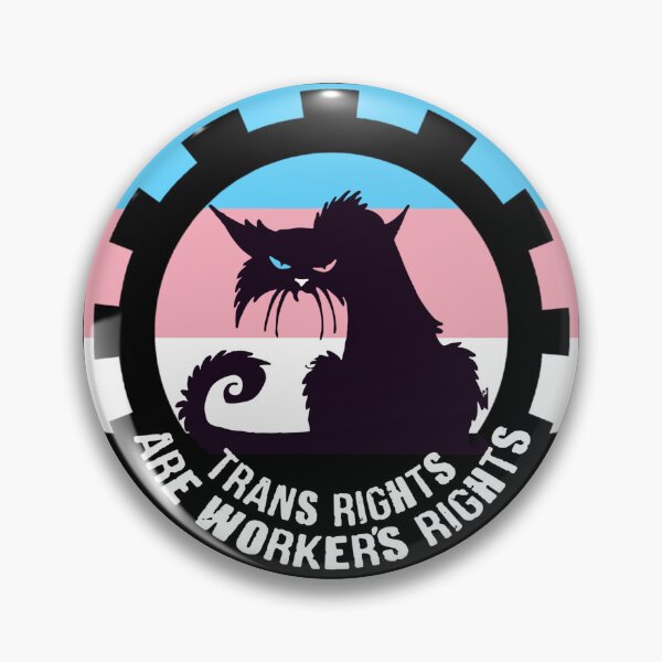 Item preview, TRANS RIGHTS ARE WORKER'S RIGHTS designed and sold by birdgoatman.